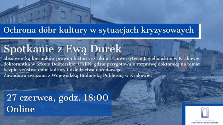 Zabytki w sytuacjach kryzysowych: jak działać odpowiedzialnie
